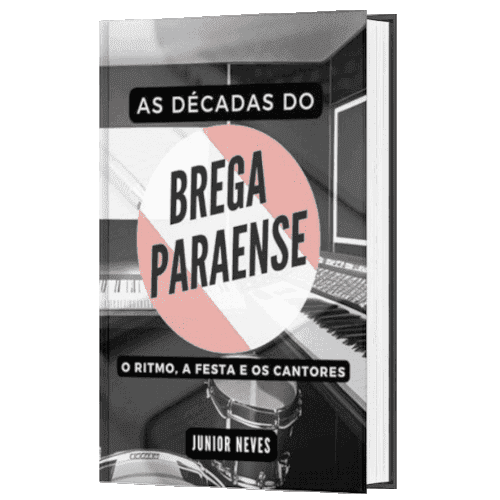 Capa do E-book As Décadas do Brega Paraense